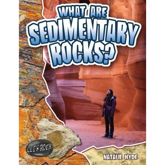 Let's Rock! What Are Sedimentary Rocks?, (Paperback)