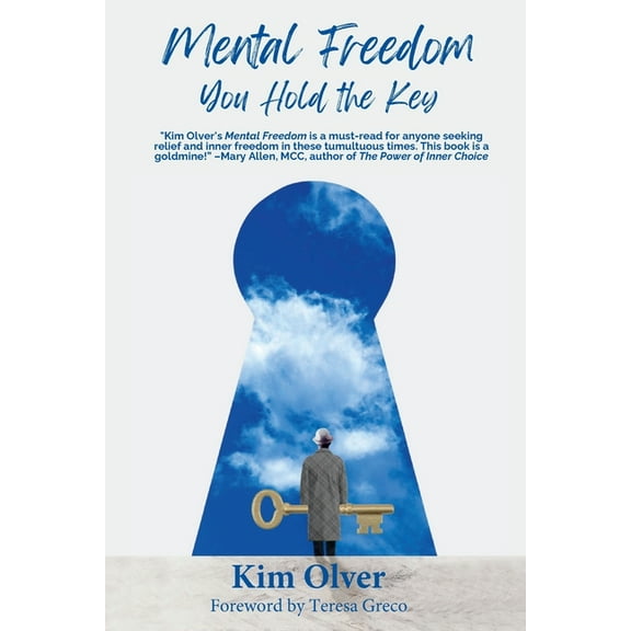 Mental Freedom Mental Freedom: You Hold the Key, Book 1, (Paperback)