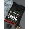 thumbnail image 3 of Santa Checks The Naughty List T-Shirt Women -Smartprints Designs, Female XX-Large, 3 of 4