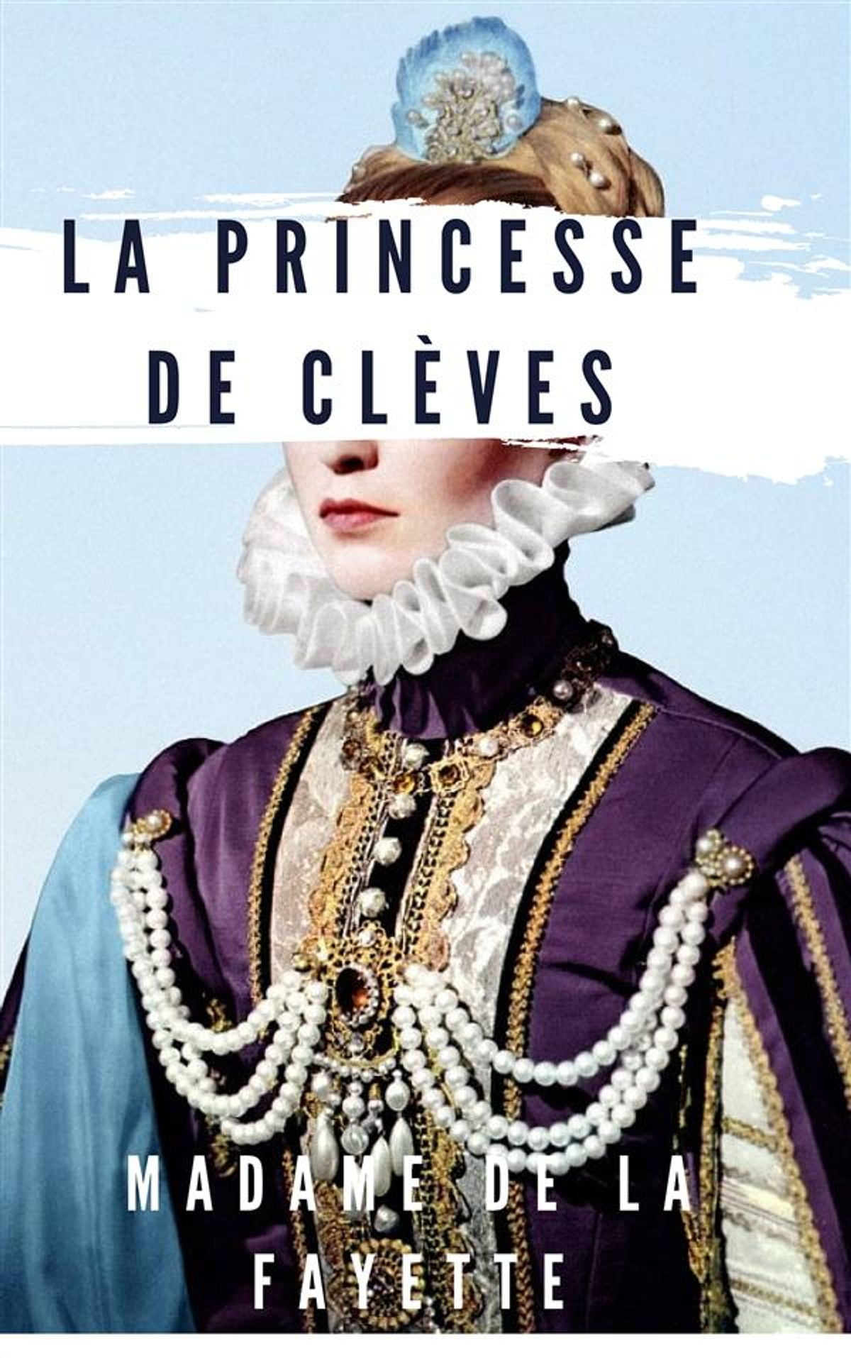 Personnages La Princesse De Cleves La Princesse de Clèves - eBook - Walmart.com - Walmart.com