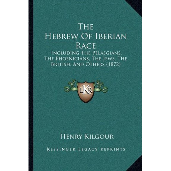 The Hebrew Of Iberian Race (Paperback)