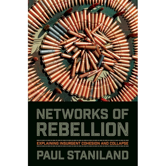 Cornell Studies in Security Affairs Networks of Rebellion, (Hardcover)