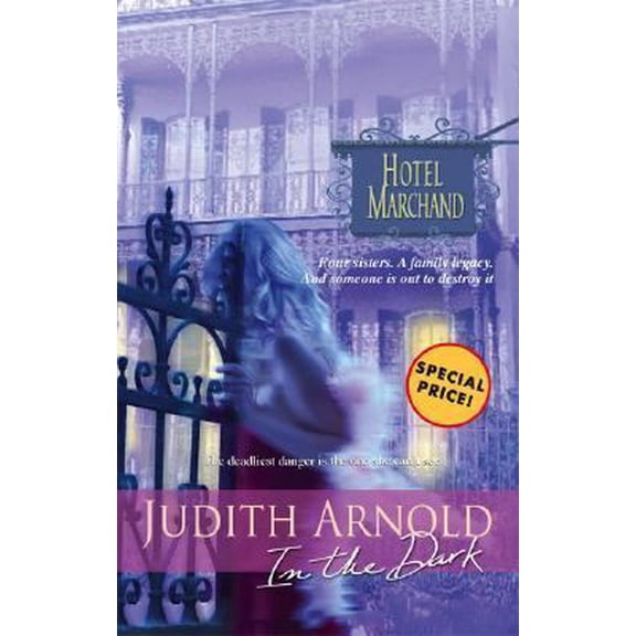 Pre-Owned In the Dark (Hotel Marchand, 1) (Unknown) 0373389388 9780373389384