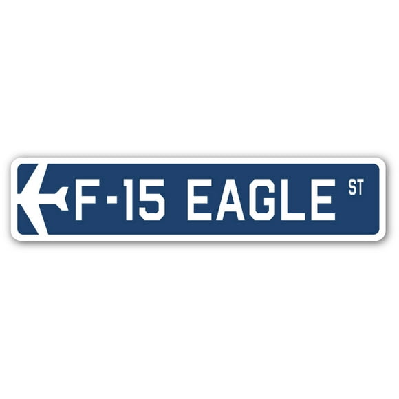 F-15 Eagle Street Sign Air Force Aircraft Military | Indoor/Outdoor | 24" Wide Plastic Sign