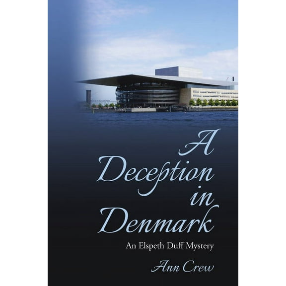A Deception in Denmark: An Elspeth Duff Mystery, (Paperback)