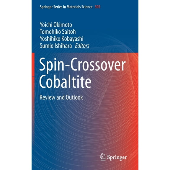 Springer Materials Science Spin-Crossover Cobaltite: Review and Outlook, Book 305, (Hardcover)