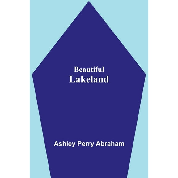 Beautiful Lakeland, (Paperback)