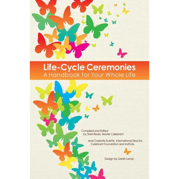 Life-Cycle Ceremonies: A Handbook for Your Whole Life, (Paperback)