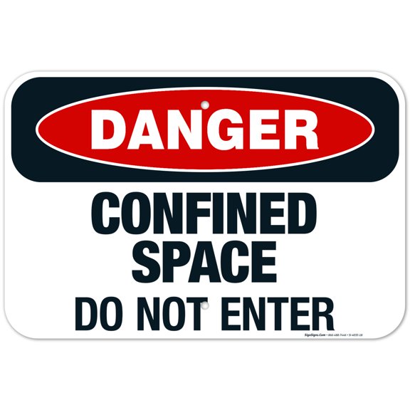 Danger Confined Space Do Not Enter Sign, OSHA Danger Sign, 12x18 Aluminum