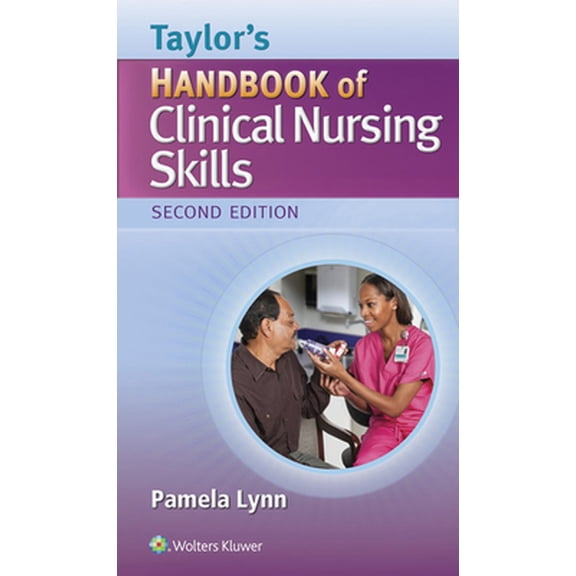 Pre-Owned Taylor's Handbook of Clinical Nursing Skills (Hardcover) 1451193637 9781451193633
