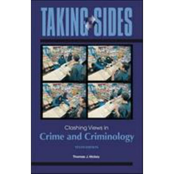 Pre-Owned Taking Sides: Clashing Views in Crime and Criminology (Paperback) 0078050251 9780078050251