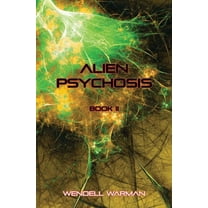 Alien Psychosis, (Paperback)