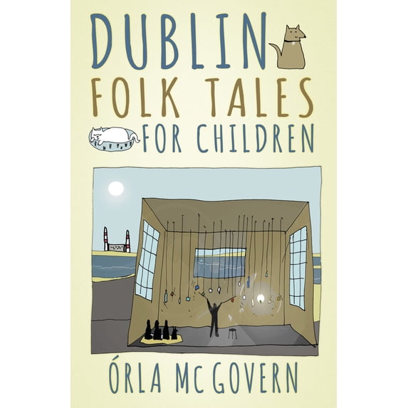 Pre-Owned Dublin Folk Tales for Children (Paperback) 0750984236 9780750984232