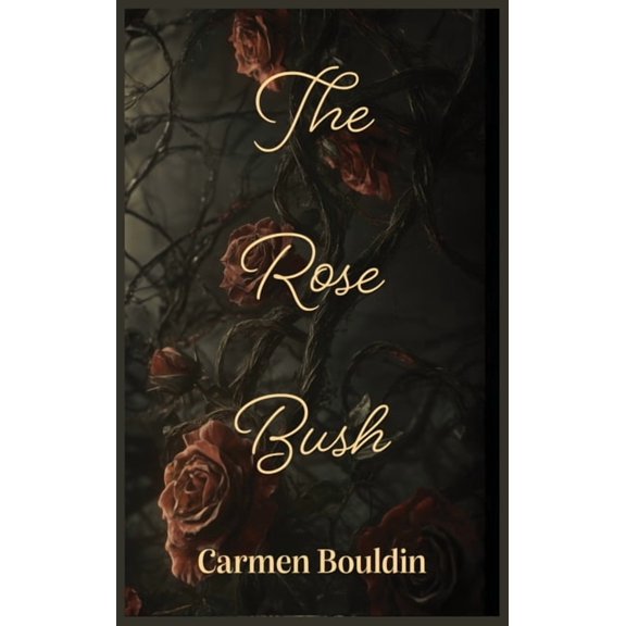 The Rose Bush, (Hardcover)