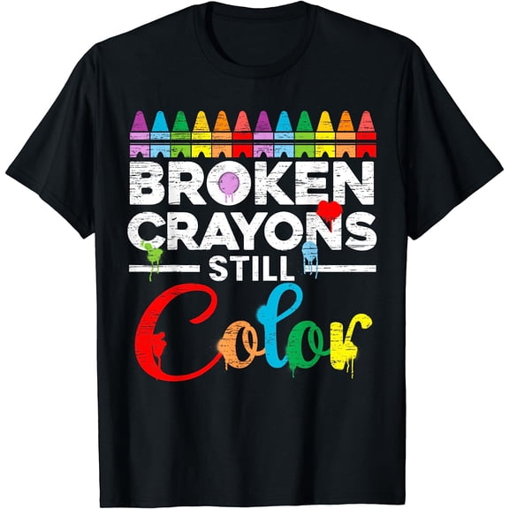 Broken Crayons Still Color Mental Health Awareness Supporter T-Shirt Black Medium