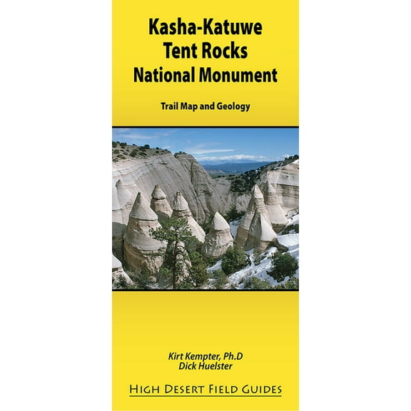 High Desert Field Guides: Kasha-Katuwe Tent Rocks National Monument (Other)