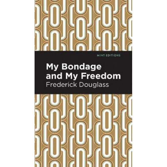 Mon Esclavage et Ma Liberté (Éditions de Menthe)