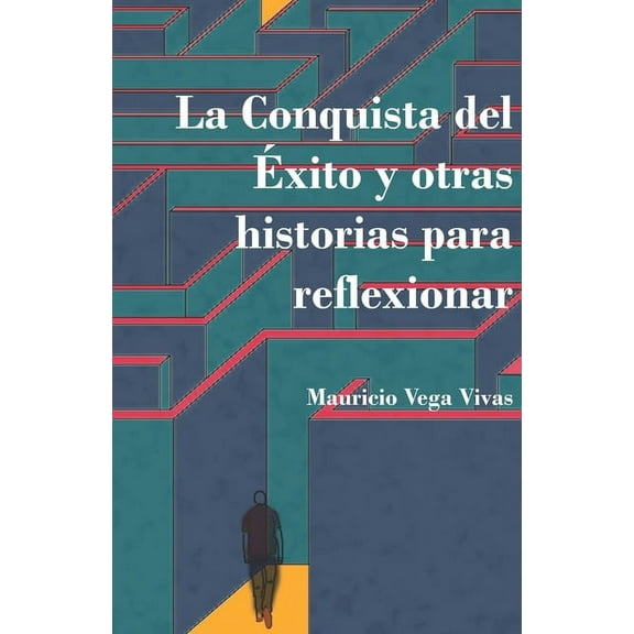 La conquista del éxito y otras historias para reflexionar (Paperback)