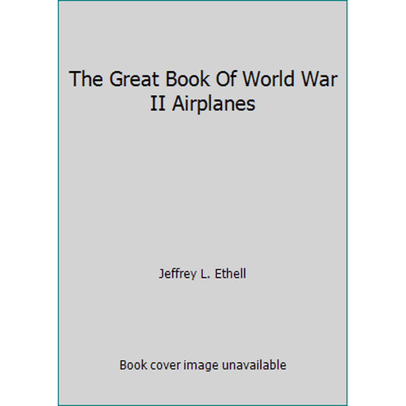 Pre-Owned The Great Book Of World War II Airplanes (Hardcover) 0517459930 9780517459935
