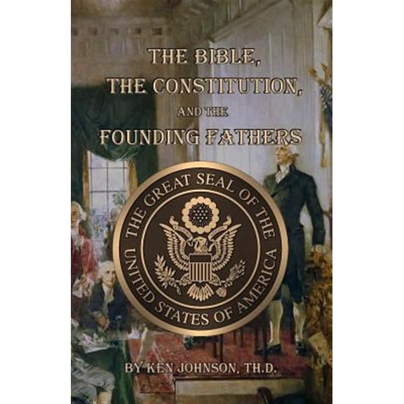 Pre-Owned The Bible, the Constitution, and the Founding Fathers