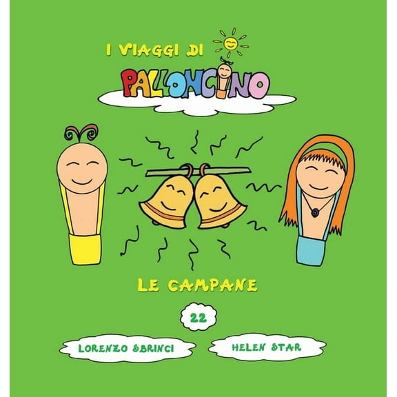 I Viaggi Di Palloncino Le campane, Book 22, (Hardcover)