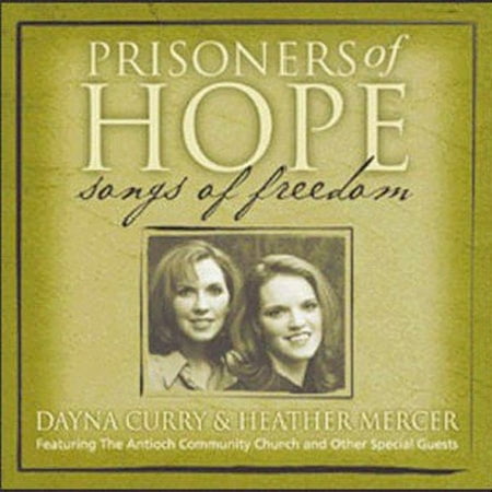 Prisoners Of Hope: Songs Of Freedom