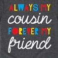 thumbnail image 3 of Instant Message - Always My Cousin - Toddler And Youth Short Sleeve Graphic T-Shirt, 3 of 6