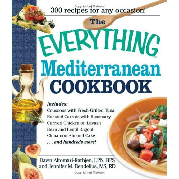 Pre-Owned The Everything Mediterranean Cookbook: An Enticing Collection of 300 Healthy, Delicious Recipes from the Land of Sun and Sea (Paperback) 1580628699 9781580628693