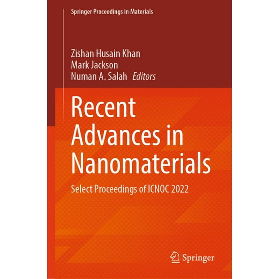 Springer Proceedings in Materials Recent Advances in Nanomaterials: Select Proceedings of Icnoc 2022, Book 27, (Hardcover)