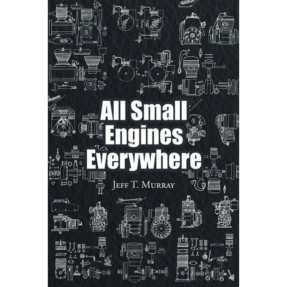 All Small Engines Everywhere (Paperback)