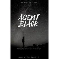 Agent Black : "Vengeance is mine and mine alone" (Paperback)