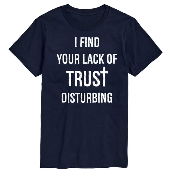 Instant Message - Lack Of Trust Disturbing - Men's Short Sleeve Graphic T-Shirt