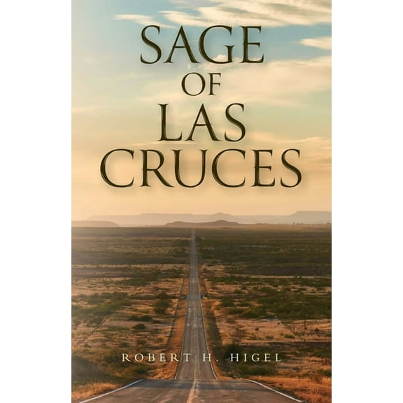 Sage of Las Cruces, (Paperback)