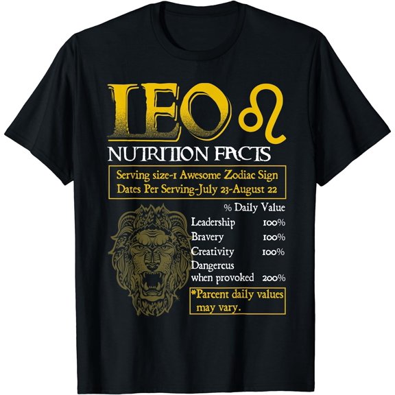 Leo Zodiac Shirt Funny Leo Nutrition Facts Gift Shirt