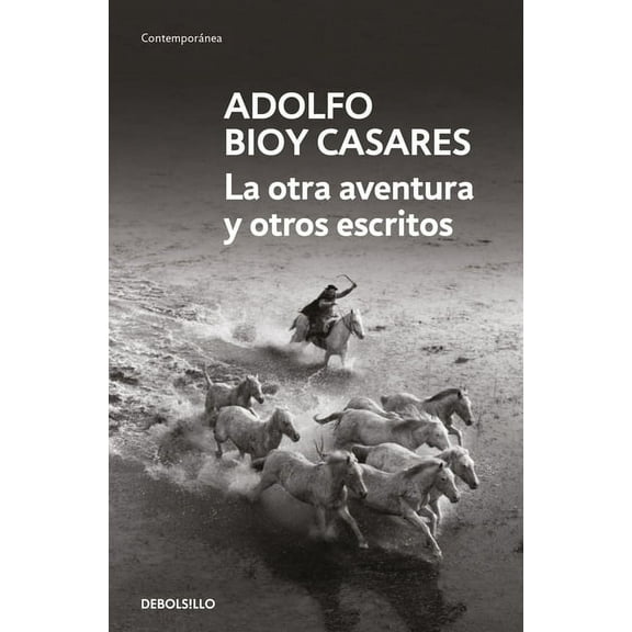 La Otra Aventura Y Otros Escritos / The Other Adventure and Other Stories, (Paperback)