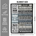 thumbnail image 6 of Gifts for Husband Birthday Gifts for Husband Unique Anniversary Romantic Gifts for Husband from Wife Christmas Valentine''s Day Fathers Day Birthday Gifts for Husband to My Man Blanket 50x60, 6 of 6