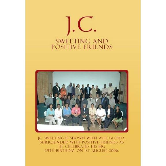 J.C. Sweeting and Positive Friends (Hardcover)