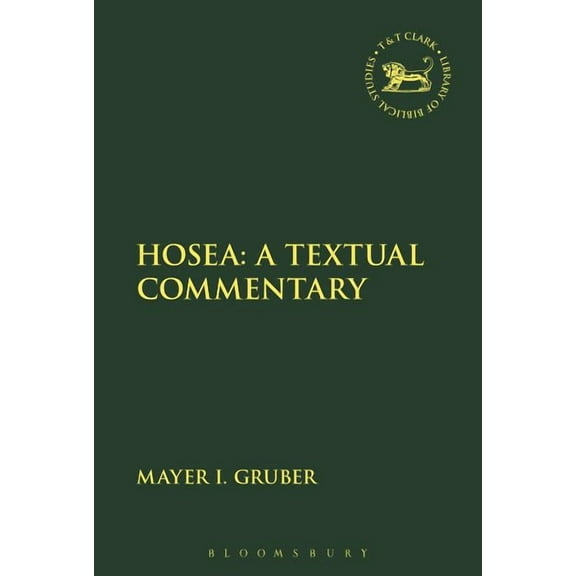 Library of Hebrew Bible/Old Testament St Hosea: A Textual Commentary, (Paperback)