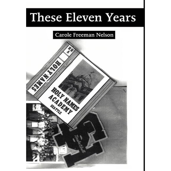 These Eleven Years