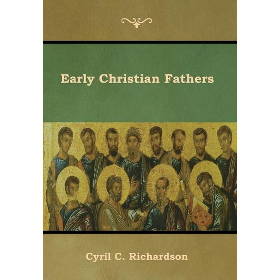 Early Christian Fathers, (Hardcover)