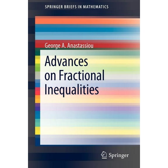 Springerbriefs in Mathematics Advances on Fractional Inequalities, (Paperback)