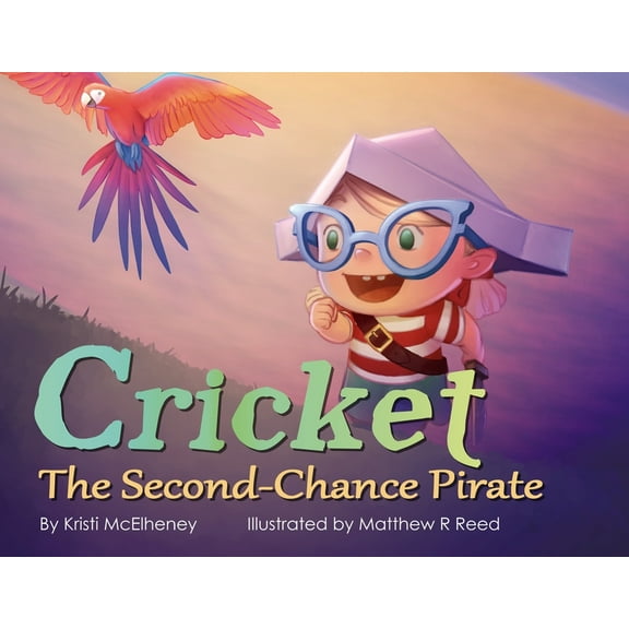 Cricket, The Second-Chance Pirate, (Paperback)