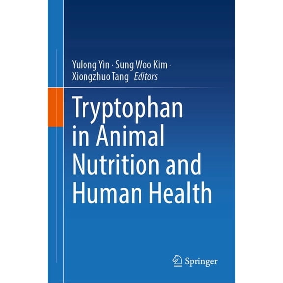 Tryptophan in Animal Nutrition and Human Health, (Hardcover)