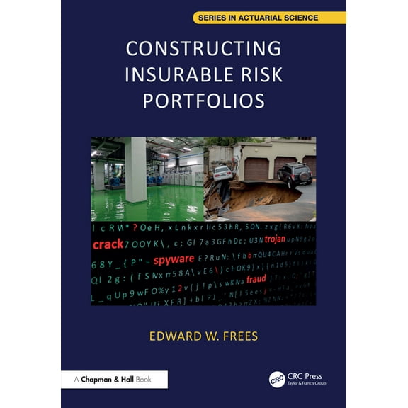 Chapman & Hall/CRC Actuarial Science Constructing Insurable Risk Portfolios, (Hardcover)