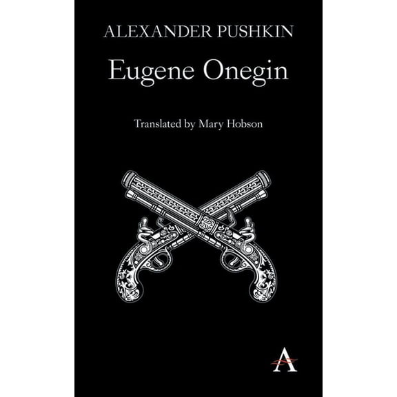 Anthem Cosmopolis Writings Eugene Onegin: A Novel in Verse, (Paperback)