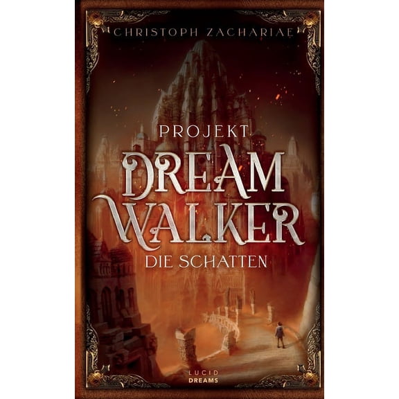 Projekt DreamWalker: Die Schatten, (Paperback)