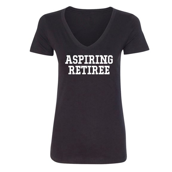 Aspiring Retiree Womens V-Neck T-Shirt
