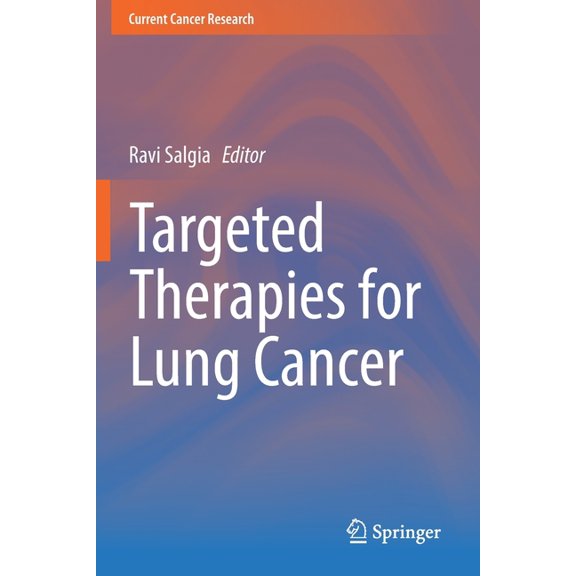 Current Cancer Research Targeted Therapies for Lung Cancer, (Paperback)
