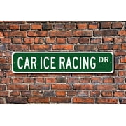 Car Ice Racing Car Ice Racing sign Car Ice Racing gift Car Ice Racing fan race on frozen pond Custom Street Sign Metal Sign SIZE: 4 x 16 Inches