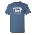 thumbnail image 1 of I Have a Feeling My Check Liver Light May Come On This Weekend Funny Saying Graphic Tees Birthday Party Holiday Apparel Gift Sarcastic Novelty Humor Mens T Shirt, 1 of 5